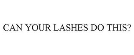 CAN YOUR LASHES DO THIS?
