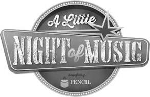 A LITTLE NIGHT OF MUSIC BENEFITING PENCIL