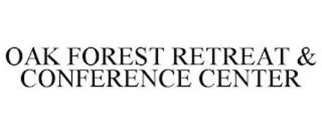 OAK FOREST RETREAT & CONFERENCE CENTER