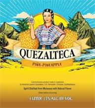 QUEZALTECA PIÑA-PINEAPPLE CENTRAL AMERICA PRODUCT MADE IN GUATEMALA BY INDUSTRIA LICORERA QUEZALTECA, S.A. NAHUALATE, CHICACAO, SUCHITEPÉQUEZ SPIRIT DISTILLED FROM MOLASSES WITH NATURAL FLAVOR SHAKE BEFORE CONSUMING 1 LITER 17% ALC. BY VOL.