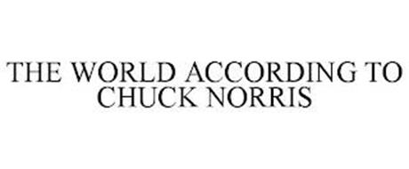 THE WORLD ACCORDING TO CHUCK NORRIS