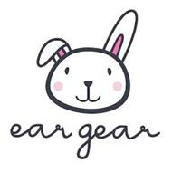 EAR GEAR