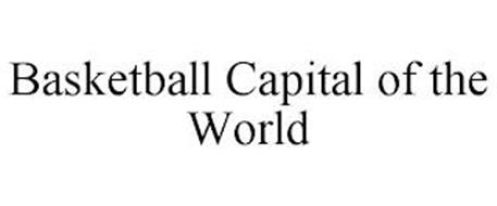 BASKETBALL CAPITAL OF THE WORLD
