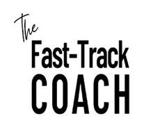 THE FAST-TRACK COACH