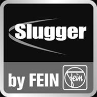 SLUGGER BY FEIN FEIN