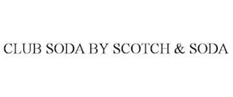 CLUB SODA BY SCOTCH & SODA
