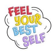 FEEL YOUR BEST SELF
