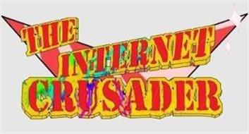 THE INTERNET CRUSADER