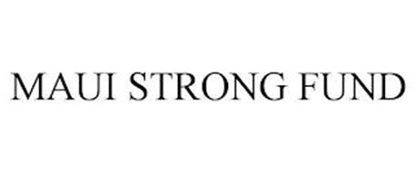MAUI STRONG FUND