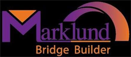 MARKLUND BRIDGE BUILDER