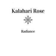 KALAHARI ROSE RADIANCE