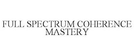 FULL SPECTRUM COHERENCE MASTERY