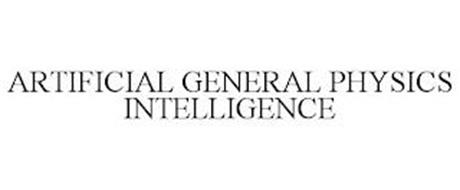 ARTIFICIAL GENERAL PHYSICS INTELLIGENCE