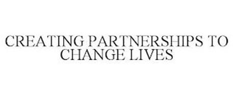 CREATING PARTNERSHIPS TO CHANGE LIVES