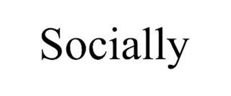 SOCIALLY