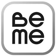 BE ME