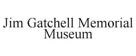 JIM GATCHELL MEMORIAL MUSEUM