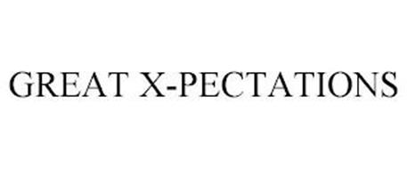 GREAT X-PECTATIONS