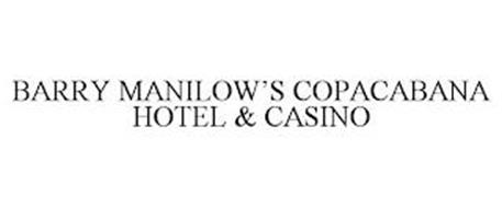 BARRY MANILOW'S COPACABANA HOTEL & CASINO