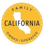 FAMILY OWNED OPERATED CALIFORNIA