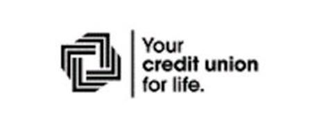 YOUR CREDIT UNION FOR LIFE.