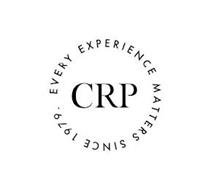 CRP EVERY EXPERIENCE MATTERS SINCE 1979.