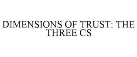 DIMENSIONS OF TRUST: THE THREE CS