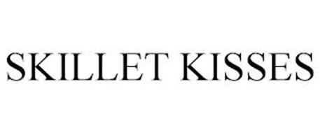SKILLET KISSES