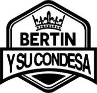 BERTIN Y SU CONDESA