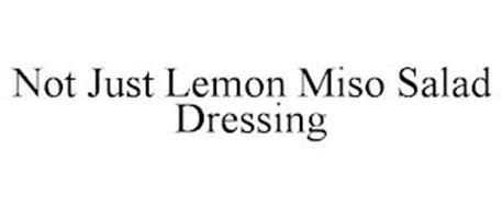 NOT JUST LEMON MISO SALAD DRESSING