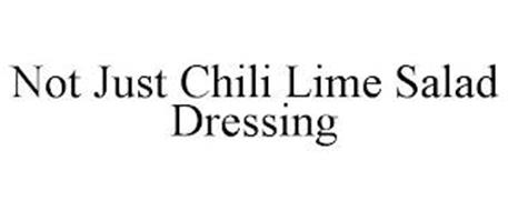 NOT JUST CHILI LIME SALAD DRESSING