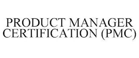 PRODUCT MANAGER CERTIFICATION (PMC)