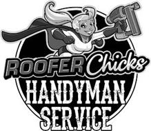 ROOFER CHICKS HANDYMAN SERVICE