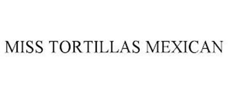 MISS TORTILLAS MEXICAN