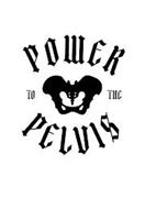 POWER TO THE PELVIS