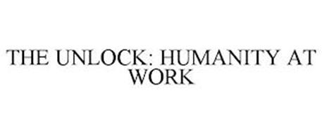THE UNLOCK: HUMANITY AT WORK
