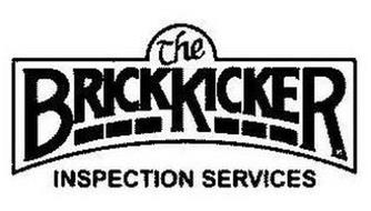 THE BRICK KICKER INSPECTION SERVICES