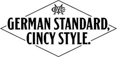 C M B CO GERMAN STANDARD, CINCY STYLE.