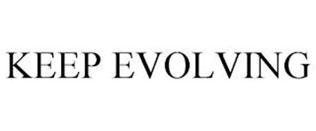 KEEP EVOLVING