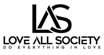 LAS LOVE ALL SOCIETY DO EVERYTHING IN LOVE