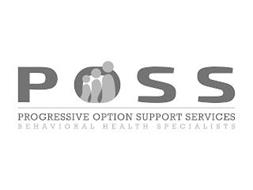POSS PROGRESSIVE OPTION SUPPORT SERVICES BEHAVIORAL HEALTH SPECIALISTS