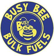 BUSY BEE BUSY BEE BULK FUELS