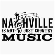 NASHVILLE IS NOT JUST COUNTRY MUSIC