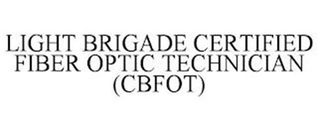 LIGHT BRIGADE CERTIFIED FIBER OPTIC TECHNICIAN (CBFOT)