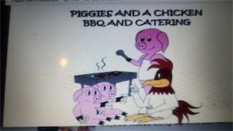 PIGGIES AND A CHICKEN BBQ AND CATERING