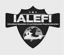 IALEFI INTERNATIONAL ASSOCIATION OF LAW ENFORCEMENT FIREARMS INSTRUCTORS