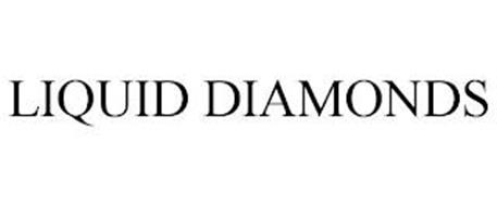 LIQUID DIAMONDS