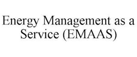 ENERGY MANAGEMENT AS A SERVICE (EMAAS)