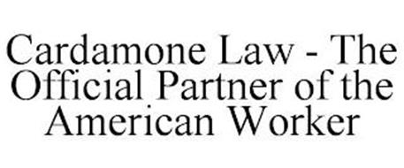 CARDAMONE LAW - THE OFFICIAL PARTNER OF THE AMERICAN WORKER