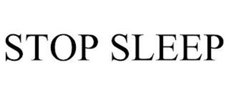 STOP SLEEP